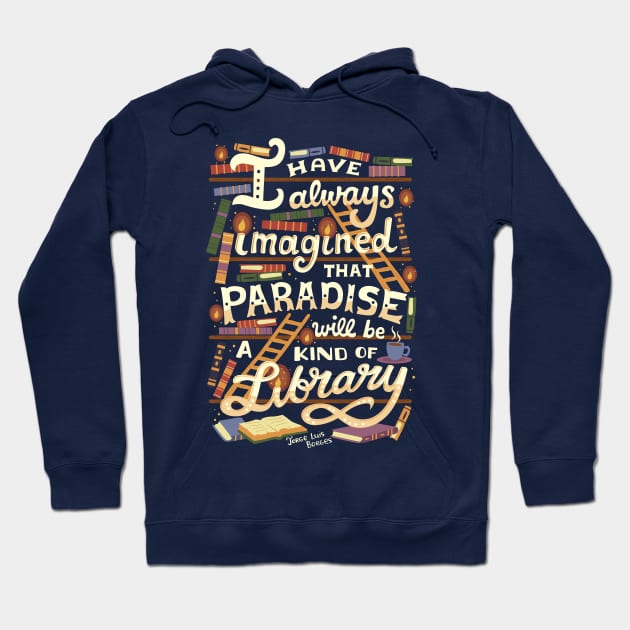 Library is Paradise Hoodie by risarodil